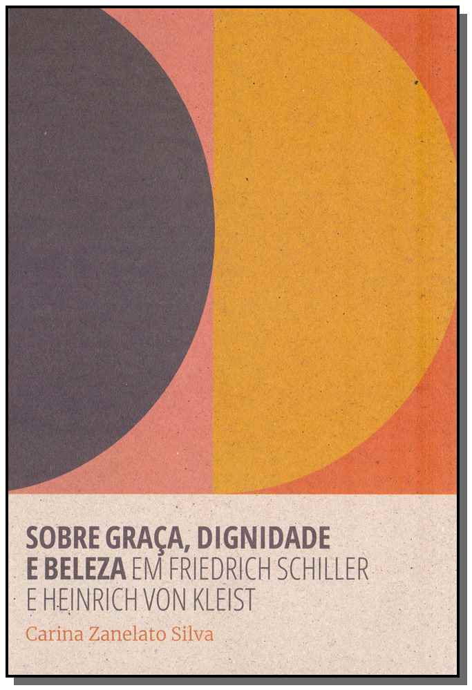 Sobre Graça, Dignidade e Beleza em Friedrich Schiller e Heinrich Von Kleist