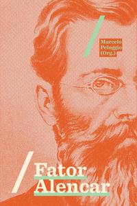 Capa do livro Fator Alencar - Ensaios, de Marcelo Peloggio (org.)