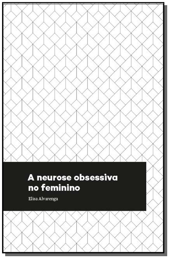 A Neurose Obsessiva no Feminino