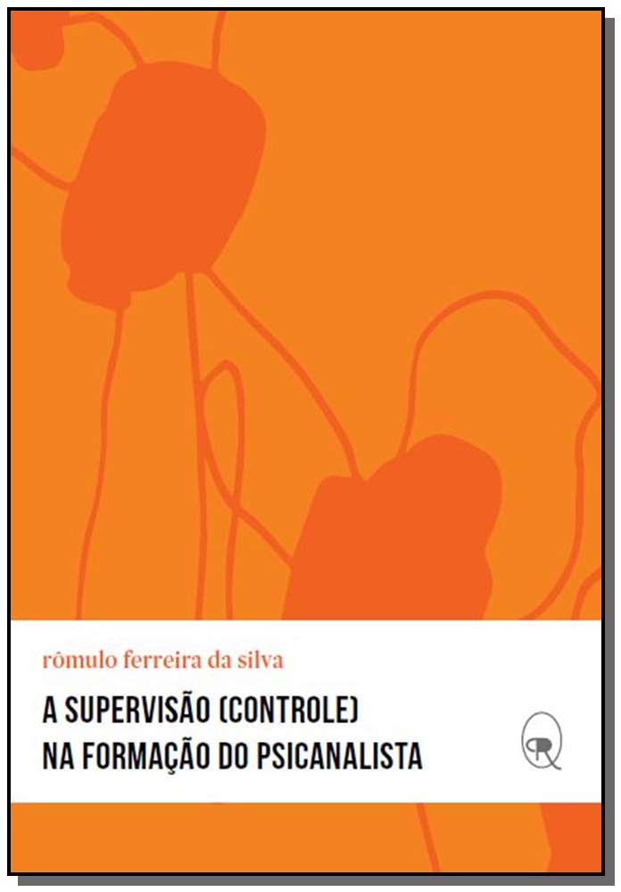 A Supervisão (Controle) na Formação do Psicanalista