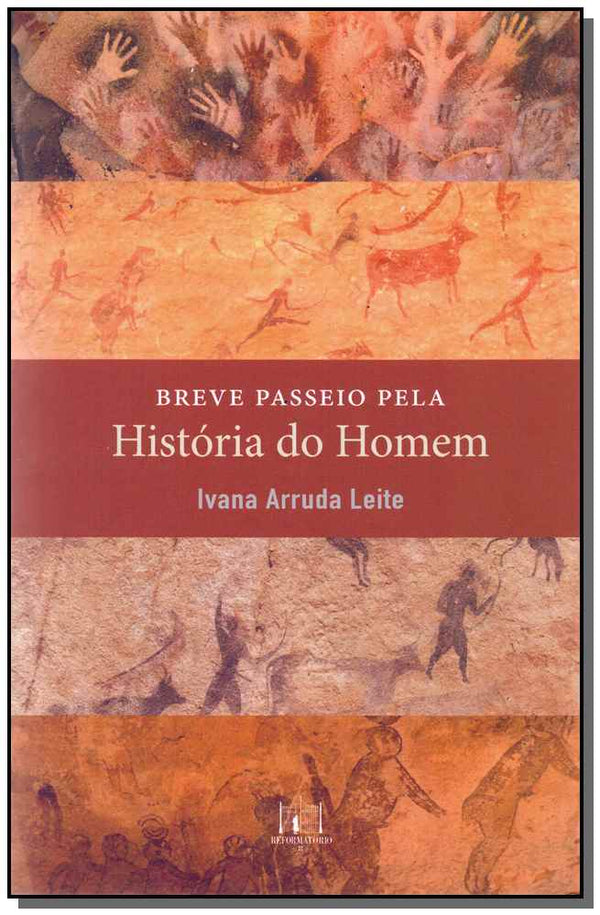 Capa do livro Breve Passeio Pela História do Homem, de Ivana Arruda Leite