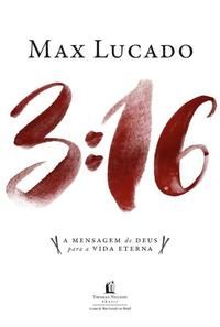3:16 - A Mensagem de Deus para a Vida Eterna