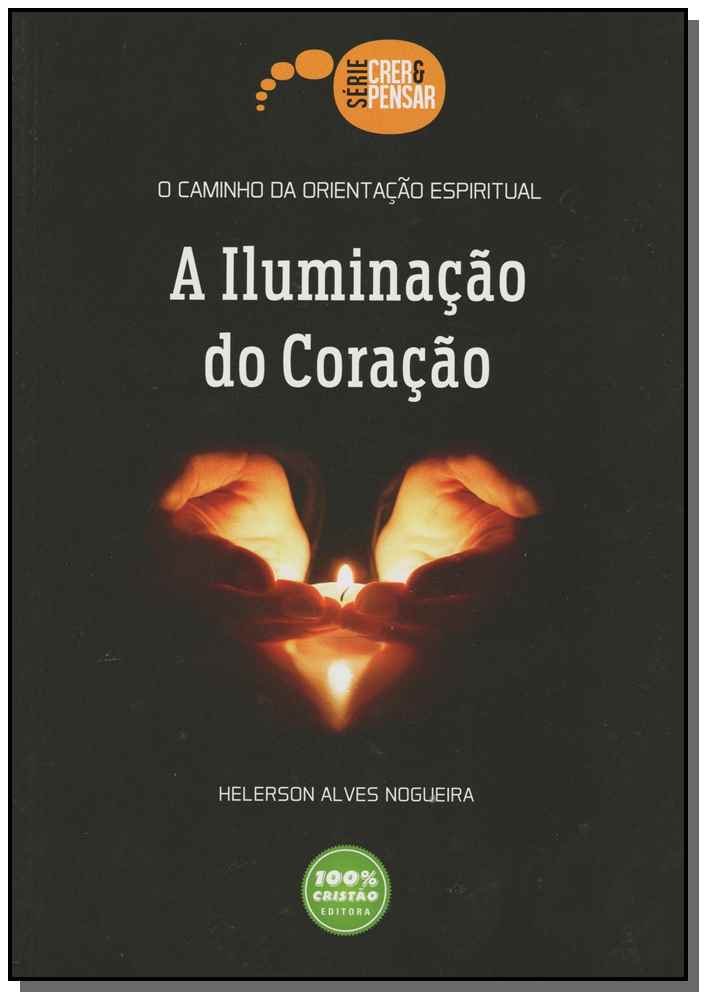 Iluminacao do Coracao, a