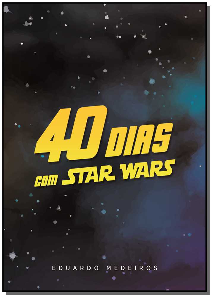 40 Dias com Star Wars - Devocional