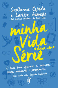 Minha Vida Dava uma Série
