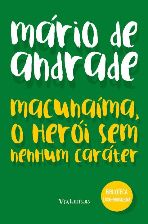 Capa do livro Macunaíma, o Herói sem Nenhum Caráter - Coleção Biblioteca Luso-Brasileira, de Mario de Andrade
