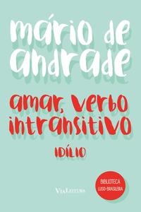 Capa do livro Amar, Verbo Intransitivo - Idílio, de Mario de Andrade