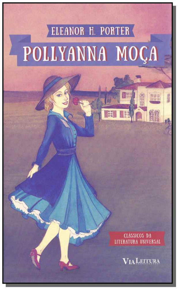 Capa do livro Pollyanna Moça, de Eleanor H. Porter