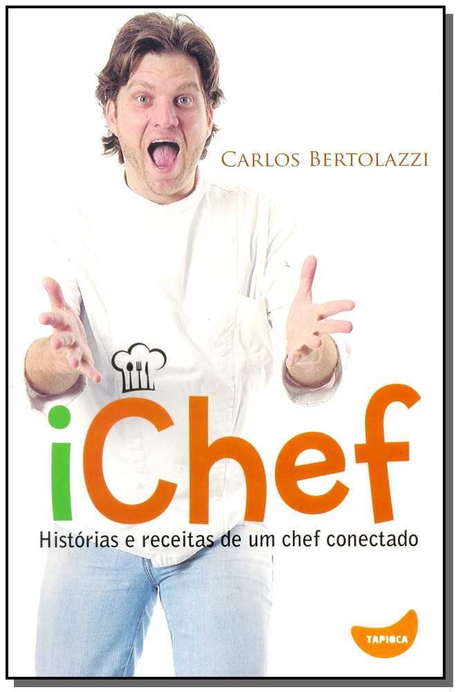 Ichef - Histórias e Receitas de um Chef Conectado