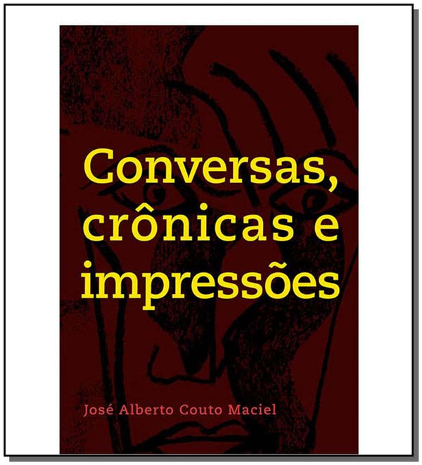 Capa do livro Conversas, Crônicas e Impressões, de Jose Alberto Couto Maciel