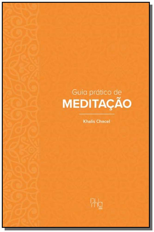 Capa do livro Guia Prático de Meditação, de Khalis Chacel