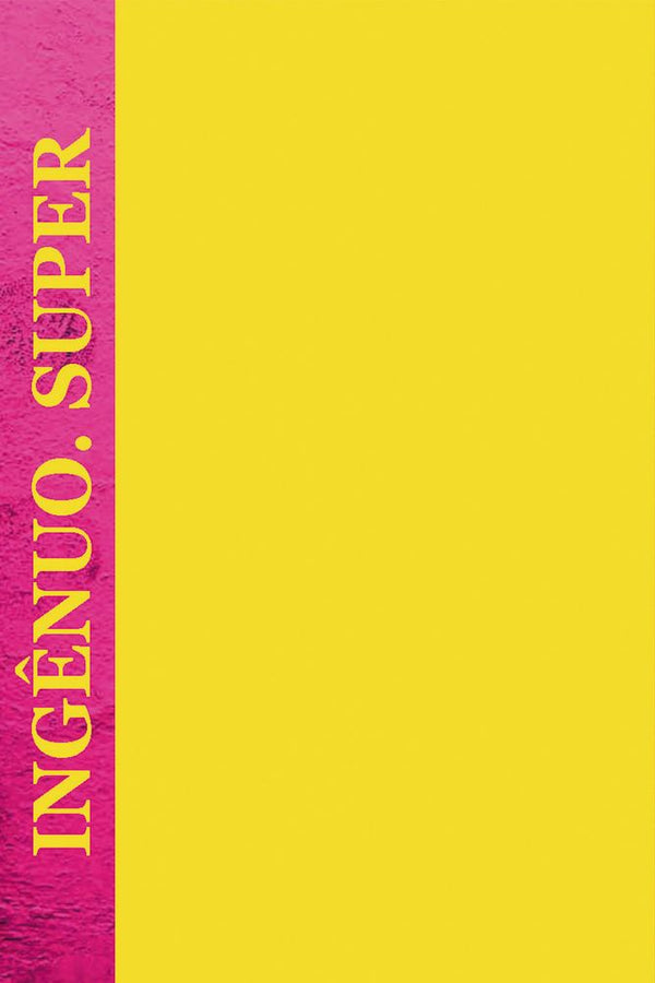 Capa do livro Ingênuo. Super, de Erlend Loe
