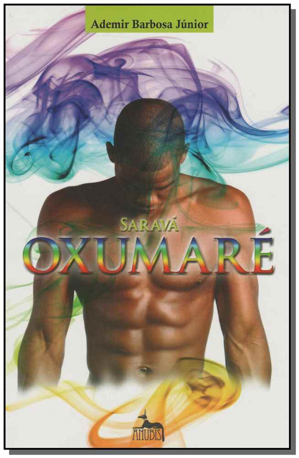Capa do livro Saravá Oxumaré, de Ademir Barbosa Junior