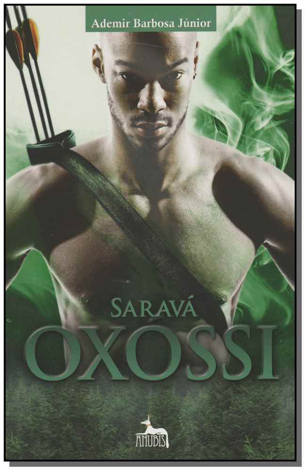 Capa do livro Saravá Oxossi, de Ademir Barbosa Junior