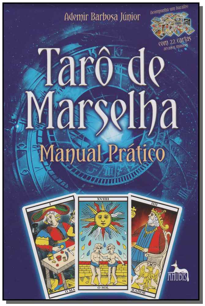 Taro de Marselha - Manual Prático-Com 22 Cartas