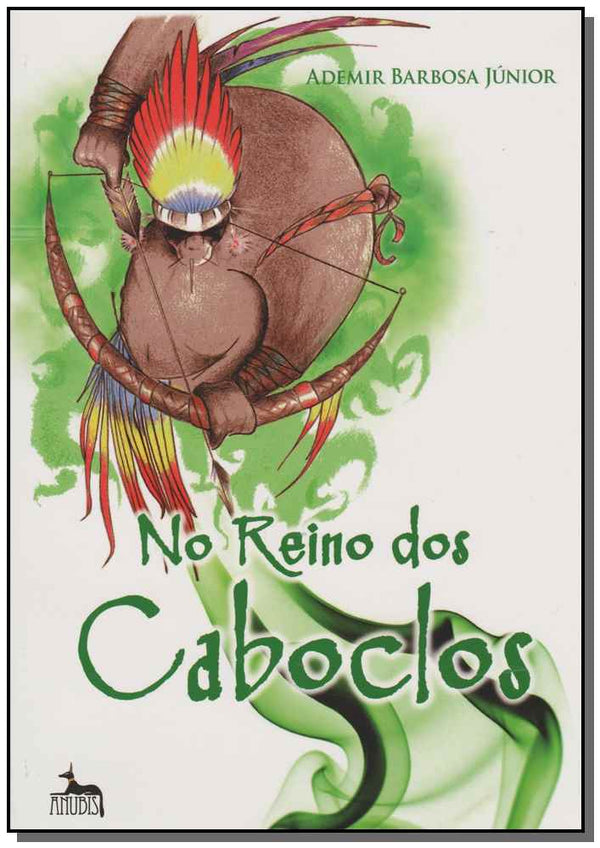 Capa do livro No Reino dos Caboclos, de Ademir Barbosa Junior
