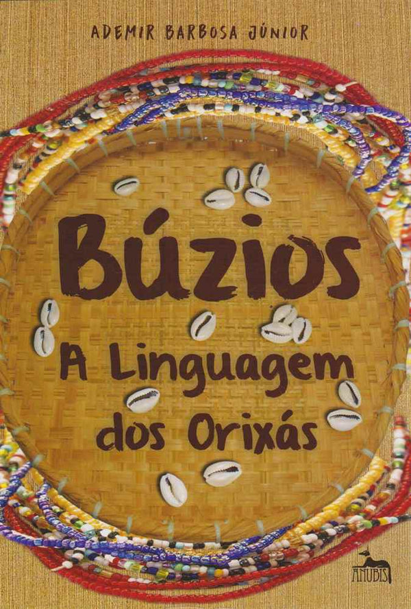 Capa do livro Búzios - A Linguagem dos Orixás, de Ademir Barbosa Junior