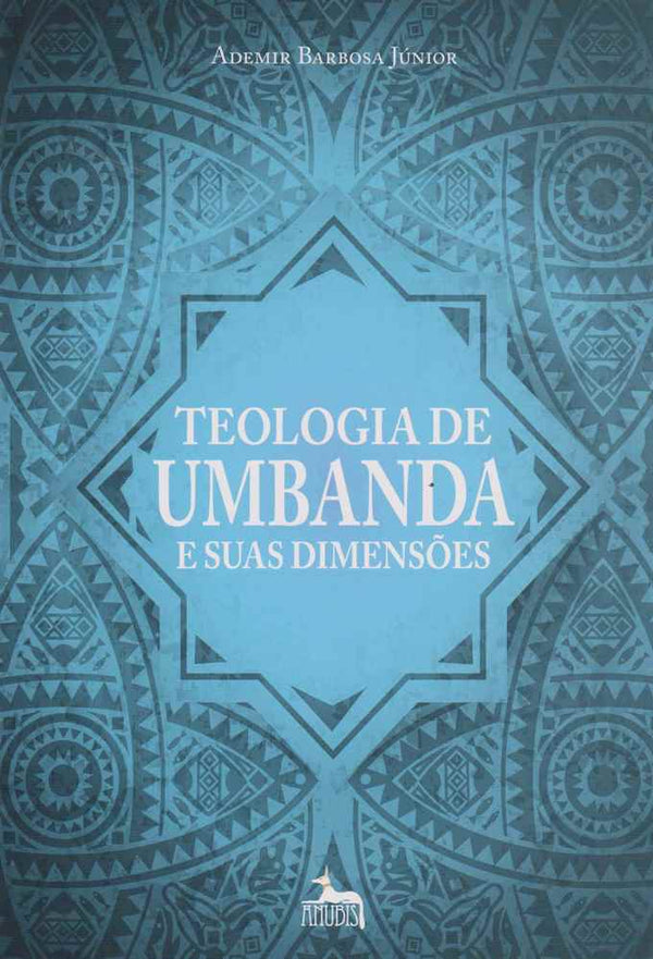 Capa do livro Teologia de Umbanda e Suas Dimensões, de Ademir Barbosa Junior