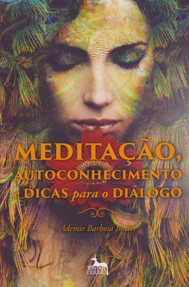 Meditação, Autoconhecimento e Dicas para o Diálogo