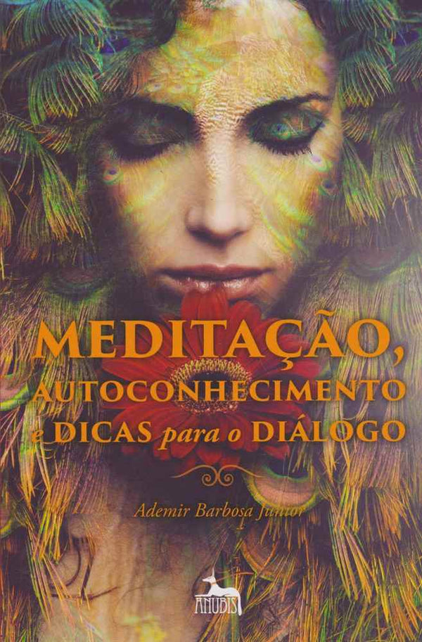 Capa do livro Meditação, Autoconhecimento e Dicas para o Diálogo, de Ademir Barbosa Junior