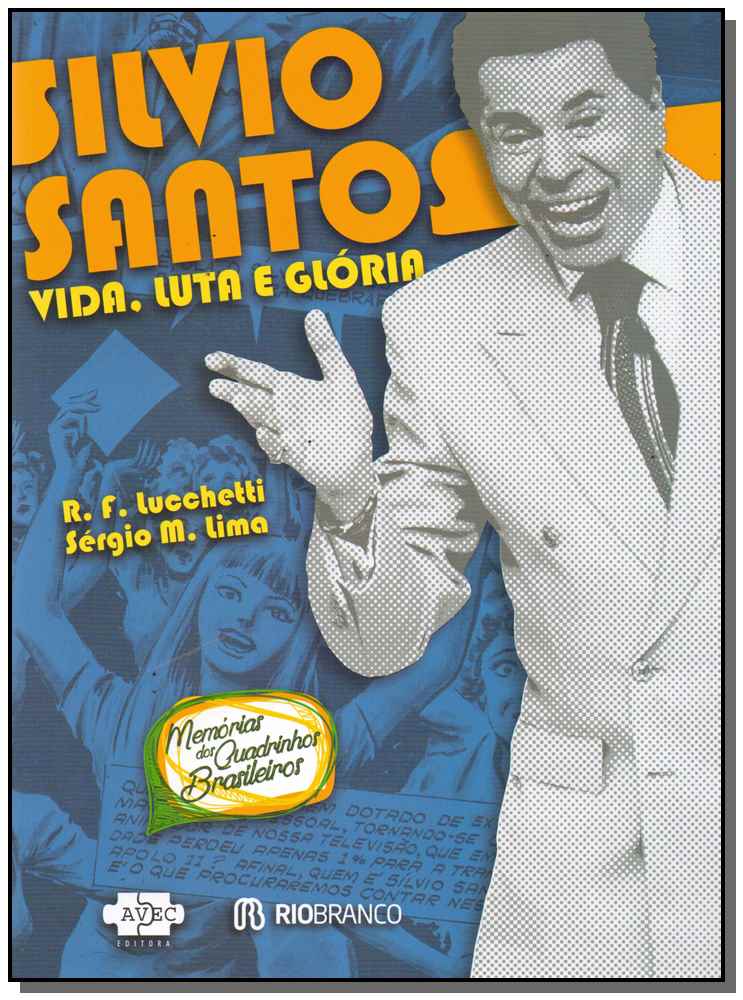 Silvio Santos, Vida, Luta e Glória