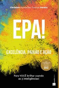 Capa do livro Epa! Excelência, Paixão e Ação, de Christine Pereira