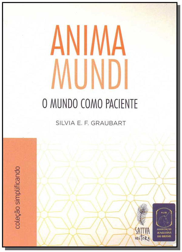 Capa do livro Anima Mundi - O Mundo Como Paciente, de Silvia E. F. Graubart