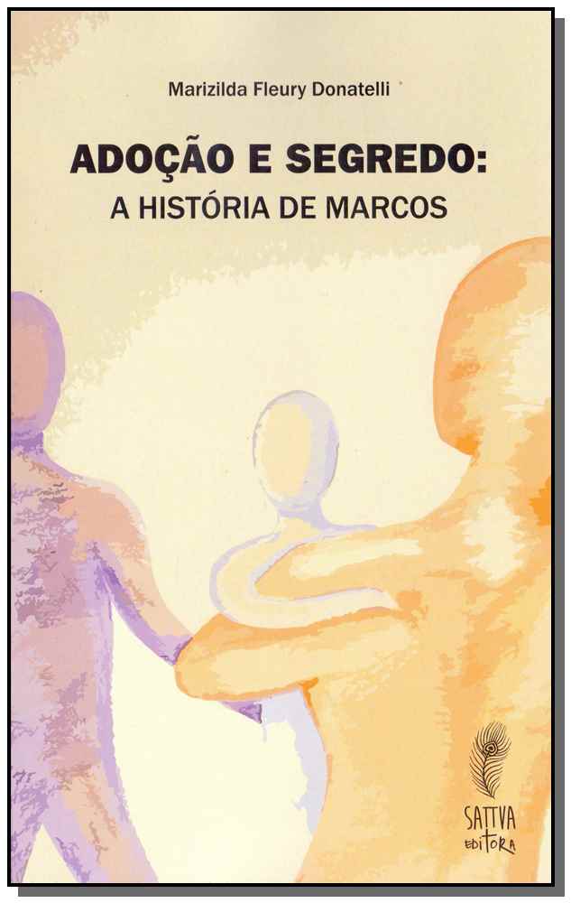 Adoção e Segredos - A História de Marcos