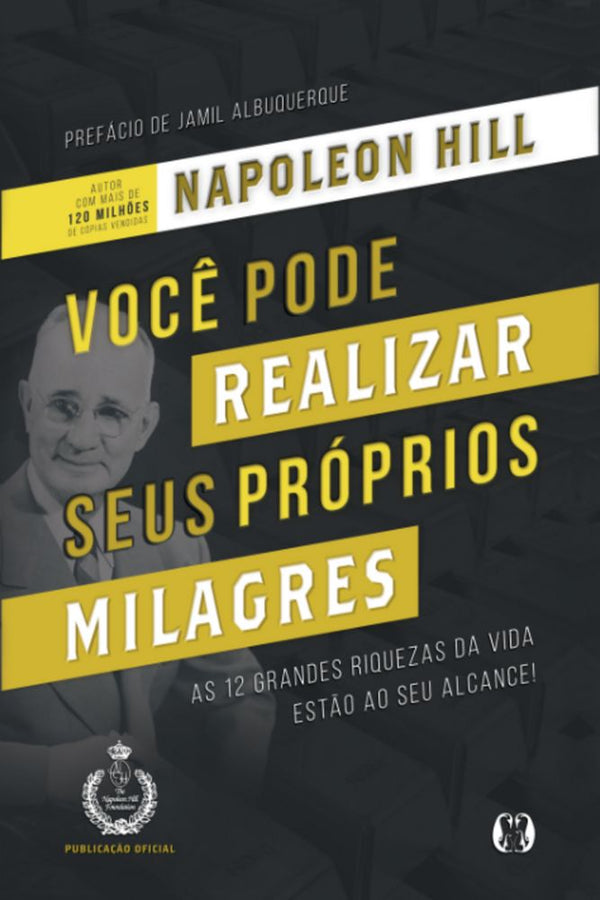 Capa do livro Você Pode Realizar Seus Próprios Milagres, de Napoleon Hill