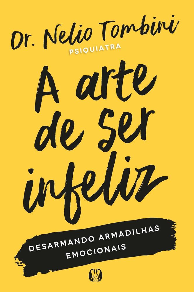 Arte de Ser Infeliz, a