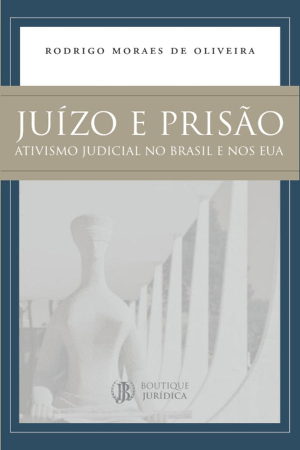 Capa do livro Juízo e Prisão - 01ed/18, de Rodrigo Moraes Oliveira