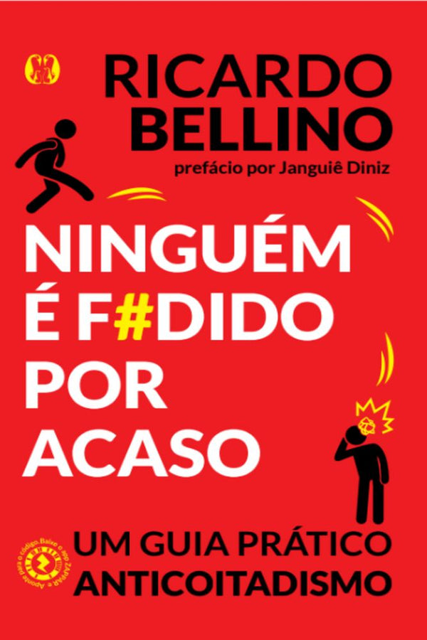 Capa do livro Ninguém É Fudido por Acaso, de Ricardo Bellino