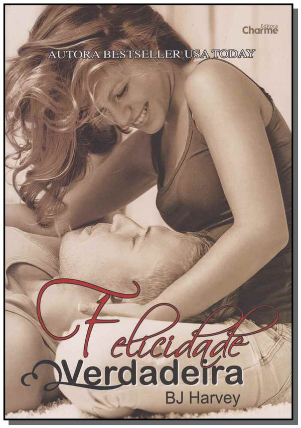 Capa do livro Felicidade Verdadeira, de Bj. Harvey
