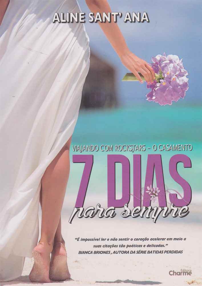 7 Dias para Sempre - O Casamento