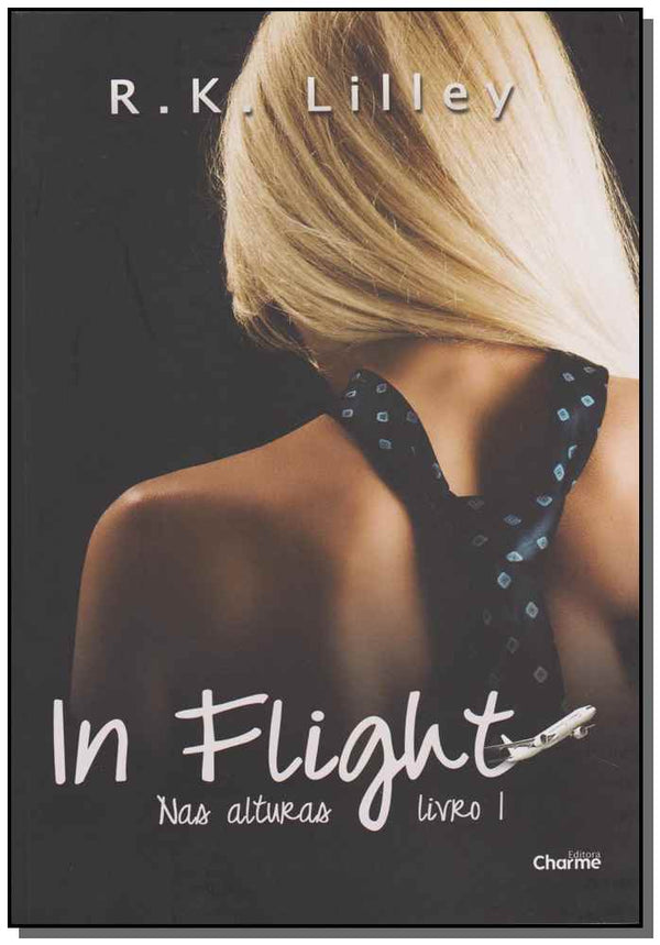 Capa do livro In Flight - Nas Alturas - Vol.1, de R.K Lilley