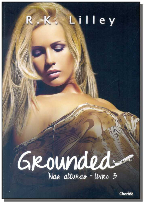 Capa do livro Grounded - Livro 3, de R.K Lilley