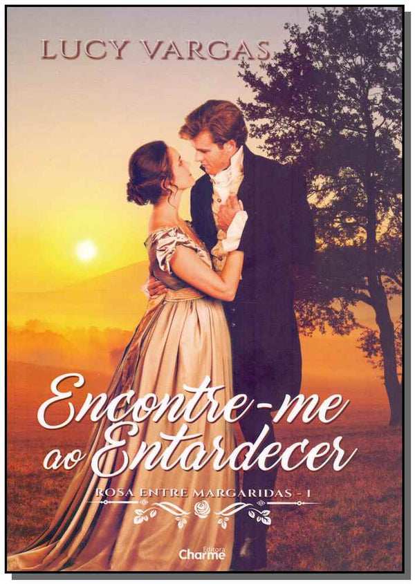Capa do livro Encontre-Me ao Entardecer, de Lucy Vargas