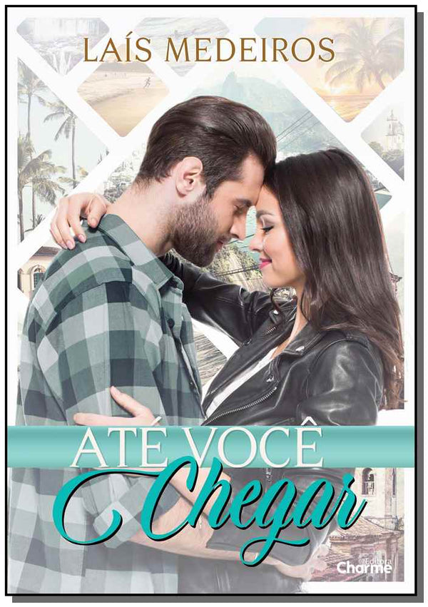 Capa do livro Até Você Chegar, de Lais Medeiros