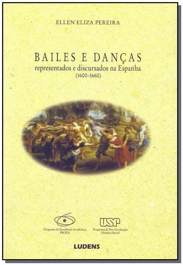 Capa do livro Bailes e Danças Representados e Discursados na Espanha, de Ellen Eliza Pereira