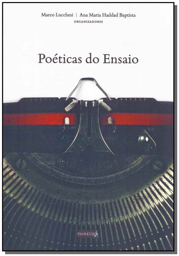 Capa do livro Poéticas do Ensaio, de Marco Lucchesi, Ana Baptista (org.)