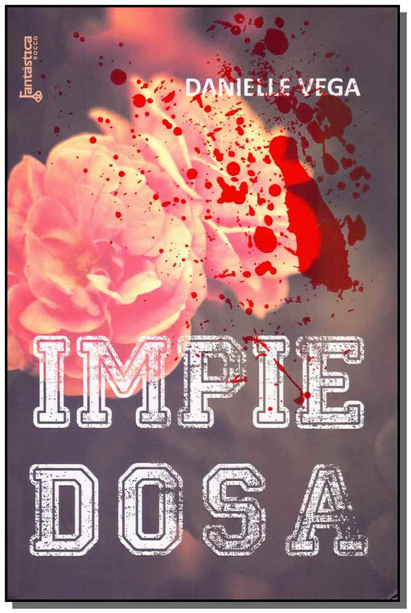 Capa do livro Impiedosa, de Danielle Vega