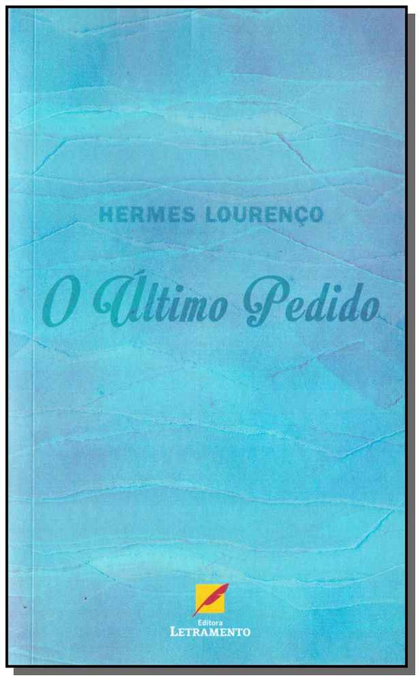 Capa do livro Ultimo Pedido, o, de Hermes Lourenco