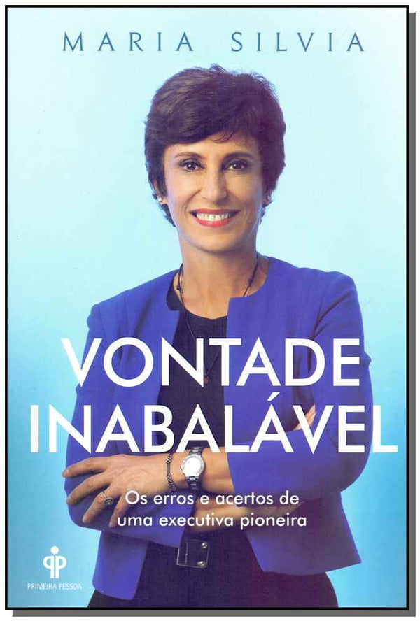 Capa do livro Vontade Inabalável, de Maria Silvia