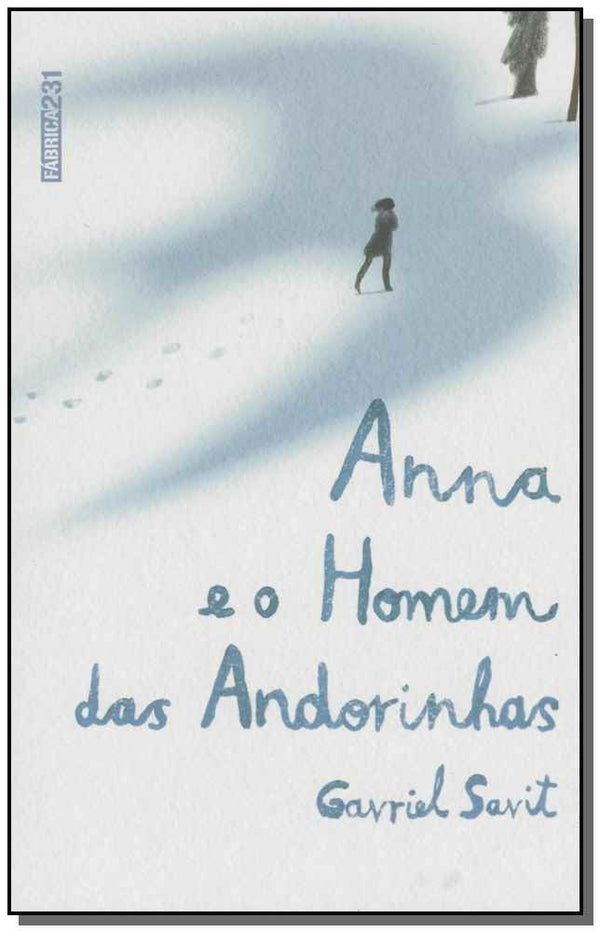 Capa do livro Anna e o Homem das Andorinhas, de Gavriel Savit