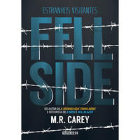 Capa do livro Fellside - Estranhos Visitantes, de M. R. Carey