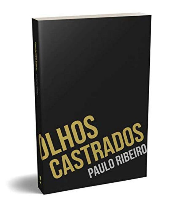 Capa do livro Olhos Castrados, de Paulo Ribeiro