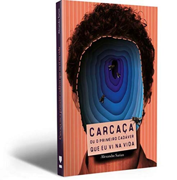 Carcaça ou o Primeiro Cadáver que Eu Vi na Vida