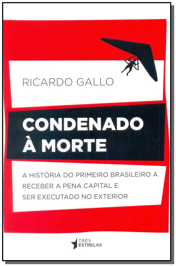 Capa do livro Condenado à Morte, de Ricardo Gallo