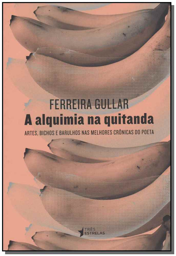 Capa do livro Alquimia na Quitanda, a, de Ferreira Gullar