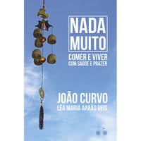 Nada Muito - Comer e Viver com Saúde e Prazer